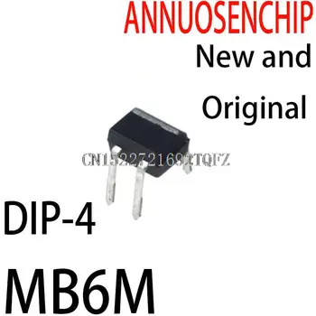 100ШТ Новый и оригинальный DIP-4 MB6M