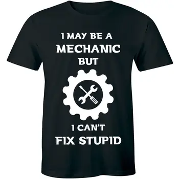 Может, я И Механик, Но я не могу Починить Глупую мужскую футболку Car Garage Work